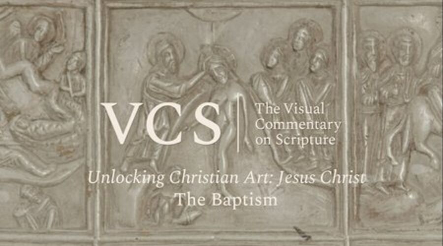 The VCS logo followed by the text "Unlocking Christian Art: Jesus Christ. The Baptism"